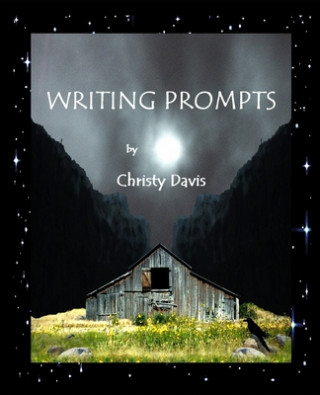 Knjiga Writing Prompts CHRISTY DAVIS