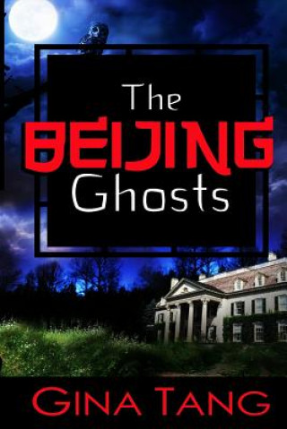 Carte The Beijing Ghosts Gina Tang