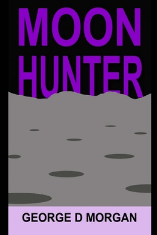 Book Moon Hunter George D Morgan