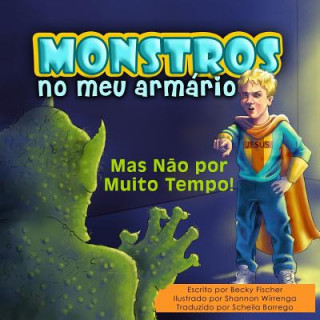 Buch Monstros No Meu Armário: Mas N?o por Muito Tempo! Becky Fischer