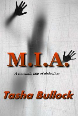 Kniha M.I.A. Tasha Bullock
