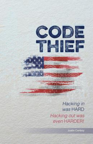 Knjiga Code Thief: Code Thief MR Justin Anthony Conboy
