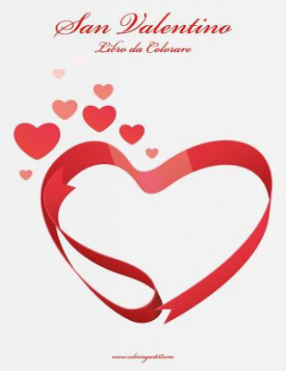 Kniha San Valentino Libro da Colorare 1 Nick Snels