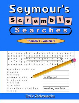 Kniha Seymour's Scramble Searches - Themes 1 - Volume 1 Erik Zidowecki