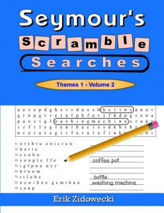 Kniha Seymour's Scramble Searches - Themes 1 - Volume 2 Erik Zidowecki