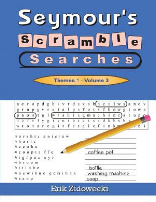 Kniha Seymour's Scramble Searches - Themes 1 - Volume 3 Erik Zidowecki