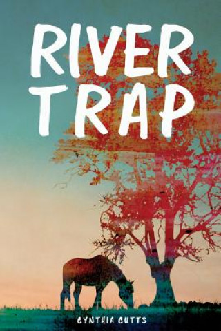 Книга River Trap Cynthia Cutts