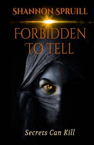 Boek Forbidden To Tell Shannon Spruill