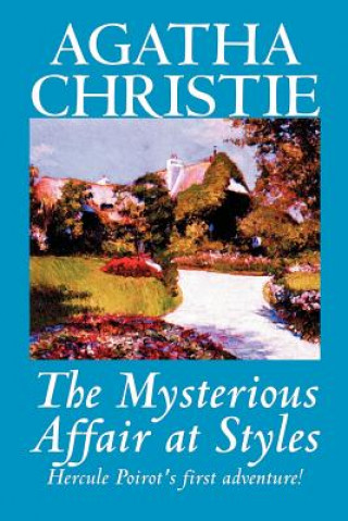 Książka The Mysterious Affair at Styles by Agatha Christie, Fiction, Mystery & Detective Agatha Christie