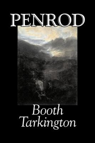 Kniha Penrod by Booth Tarkington, Fiction, Political, Literary, Classics Booth Tarkington