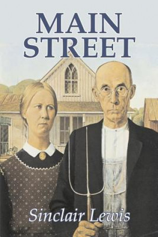 Książka Main Street by Sinclair Lewis, Fiction, Classics Sinclair Lewis