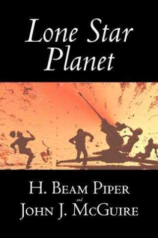 Könyv Lone Star Planet by H. Beam Piper, Science Fiction, Adventure H Beam Piper