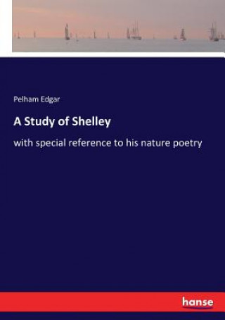 Книга Study of Shelley PELHAM EDGAR