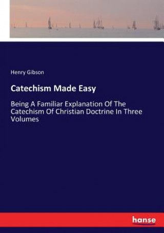 Knjiga Catechism Made Easy Gibson Henry Gibson