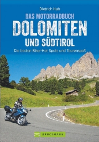 Carte Das Motorradbuch Dolomiten und Südtirol Dietrich Hub