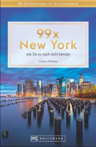 Könyv 99 x New York wie Sie es noch nicht kennen Claudia Hellmann