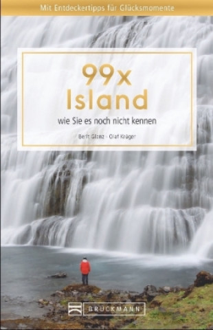 Книга 99 x Island wie Sie es noch nicht kennen Berit Glanz