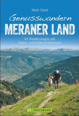 Kniha Genusswandern Meraner Land Mark Zahel