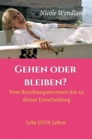 Knjiga Gehen oder bleiben? Nicole Wendland