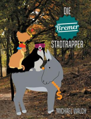Knjiga Bremer Stadtrapper Michael Walch