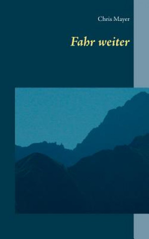 Livro Fahr weiter Chris Mayer