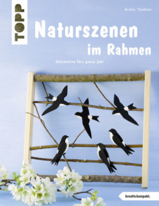 Carte Naturszenen im Rahmen (kreativ.kompakt.) Armin Täubner