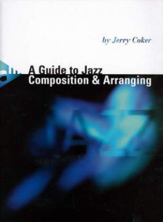 Carte A Guide to Jazz Composition & Arranging Jerry Coker
