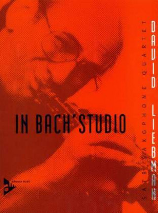 Tiskovina In Bach's Studio David Liebman