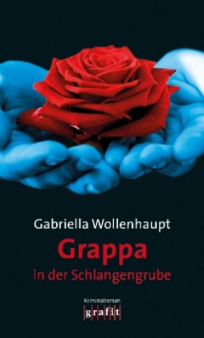 Kniha Grappa in der Schlangengrube Gabriella Wollenhaupt