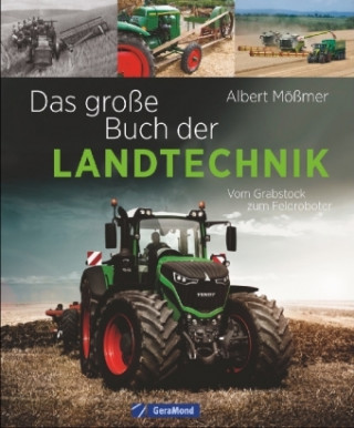 Kniha Das große Buch der Landtechnik Albert Mößmer