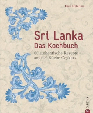 Książka Sri Lanka - Das Kochbuch Bree Hutchins