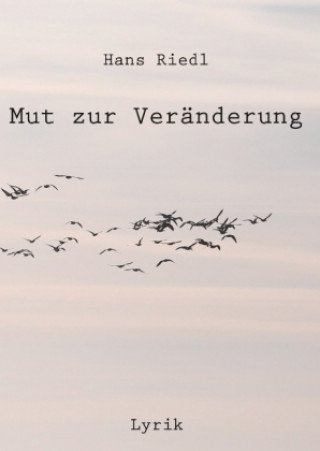 Knjiga Mut zur Veränderung Hans Riedl