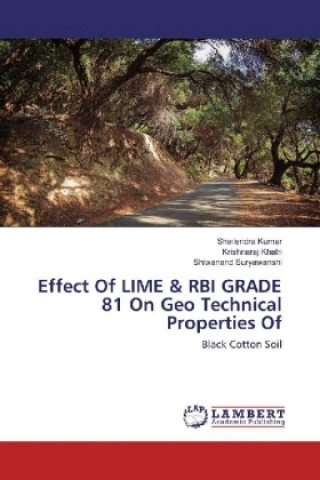 Kniha Effect Of LIME & RBI GRADE 81 On Geo Technical Properties Of Shailendra Kumar