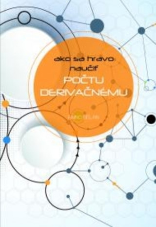 Kniha Ako sa hravo naučiť počtu derivačnému Anino Belan