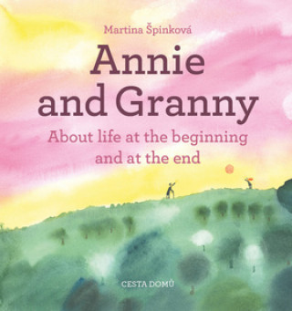 Könyv Annie and her Granny Martina Špinková