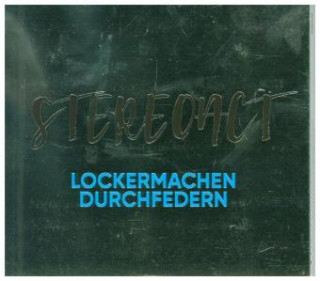 Zvok Lockermachen Durchfedern Stereoact