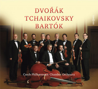 Audio Dvořák, Čajkovskij, Bartók - Filharmonický komorní orchestr / Czech Philharmonic Chamber Orchestra 