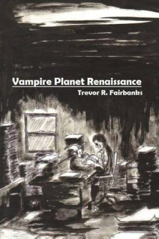 Book Vampire Planet Renaissance Trevor R Fairbanks