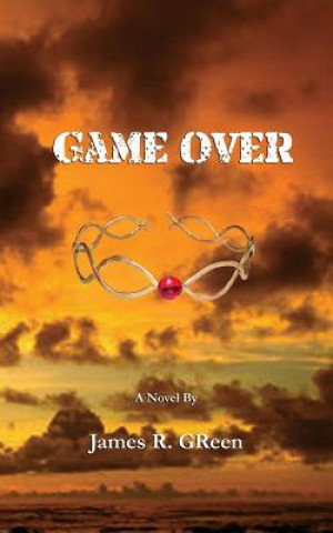 Knjiga Game Over MR James R Green