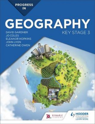 Книга Progress in Geography: Key Stage 3 David Gardner