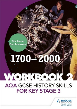 Kniha AQA GCSE History skills for Key Stage 3: Workbook 2 1700-2000 Tim Jenner