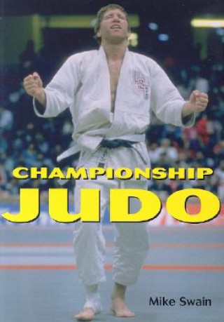 Книга Championship Judo Mike Swain