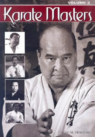 Könyv Karate Masters Volume 2 Jose M Fraguas