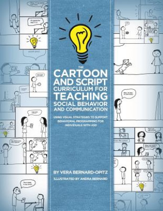 Könyv Cartoon and Script Curriculum for Teaching Social Behavior and Communication Vera Bernard-Opitz