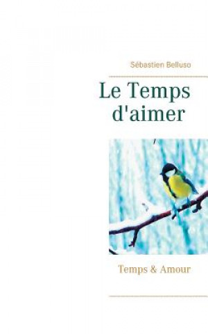 Knjiga Temps d'aimer Sebastien Belluso