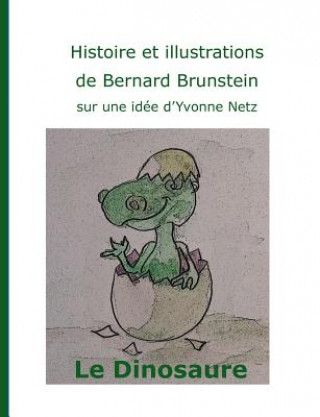 Kniha dinosaure Bernard Brunstein