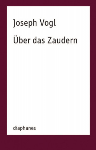 Buch Über das Zaudern Joseph Vogl