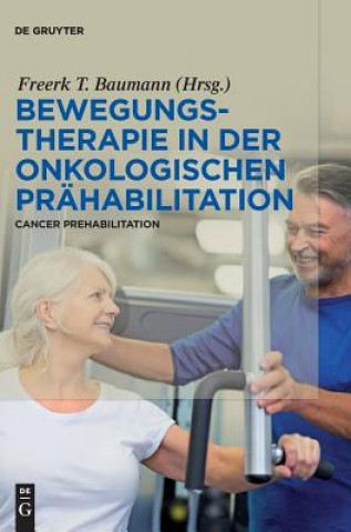 Knjiga Bewegungstherapie in der onkologischen Prahabilitation Freerk Baumann