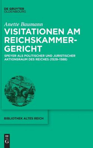 Kniha Visitationen am Reichskammergericht Anette Baumann