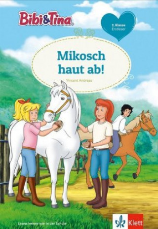 Kniha Bibi & Tina: Mikosch haut ab! Vincent Andreas